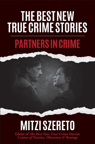 Паперова книга «The Best New True Crime Stories: Partners in Crime: (True Crime Gift)», автор Мітці Шерето - фото №1