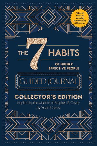 Бумажная книга «The 7 Habits of Highly Effective People: Guided Journal: Collector's Edition», авторов Шон Кови, Стивен Р. Кови - фото №1