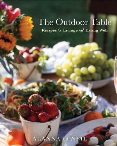 [object Object] «The Outdoor Table: Recipes for Living and Eating Well (The Basics of Entertaining Outdoors From Cooking Food to Tablesetting)», автор Аланна О'Ніл - фото №1