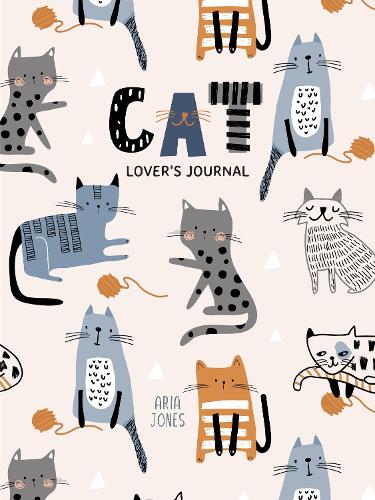 [object Object] «Cat Lover’s Blank Journal: A Cute Journal of Cat Whiskers and Diary Notebook Pages (Cat lovers, Kittens, Daydreamers)», автор Арія Джонс - фото №1