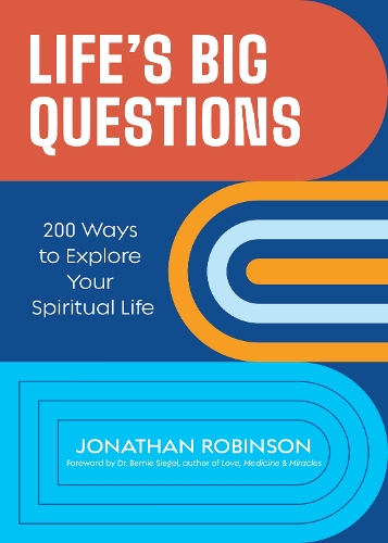 Бумажная книга «Life's Big Questions: 200 Ways to Explore Your Spiritual Life (Philosophy, Metaphysics)», автор Джонатан Робинсон - фото №1