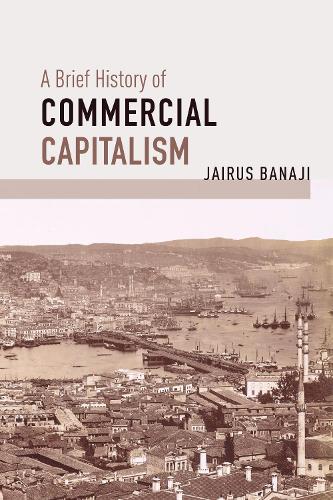 Бумажная книга «A Brief History of Commercial Capitalism», автор Джайрус Банаджи - фото №1