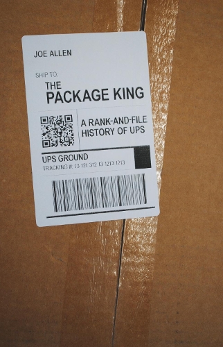 Бумажная книга «The Package King: A Rank and File History of UPS», автор Джо Аллен - фото №1