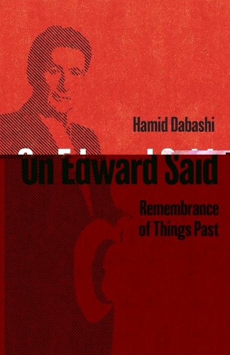 Паперова книга «On Edward Said: Remembrance of Things Past», автор Хамід Дабаші - фото №1