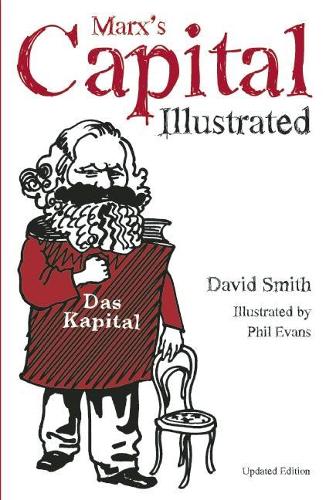Бумажная книга «Marx's Capital Illustrated: An Illustrated Introduction», автор Дэвид Смит - фото №1