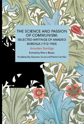 Бумажная книга «The Science and Passion of Communism», автор Амадео Бордига - фото №1