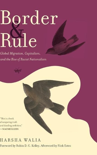 Бумажная книга «Border and Rule: Global Migration, Capitalism, and the Rise of Racist Nationalism», автор Харша Валия - фото №1