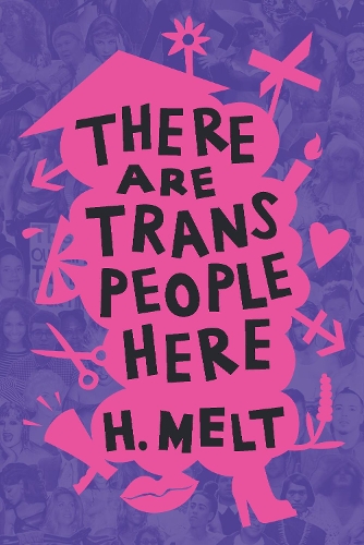 Бумажная книга «There Are Trans People Here», автор Х. Мелт - фото №1
