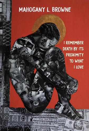 Паперова книга «I Remember Death By Its Proximity to What I Love», автор Махогані Л. Браун - фото №1