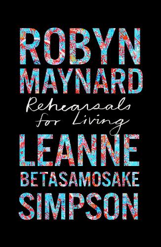Бумажная книга «Rehearsals for Living», авторов Лианна Бетасамосаке Симпсон, Робин Мейнард - фото №1