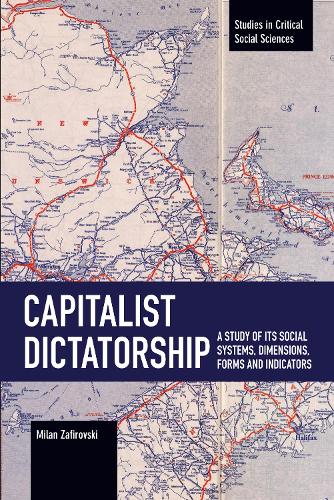 [object Object] «Capitalist Dictatorship: A Study of Its Social Systems, Dimensions, Forms and Indicators», автор Милан Зафировский - фото №1