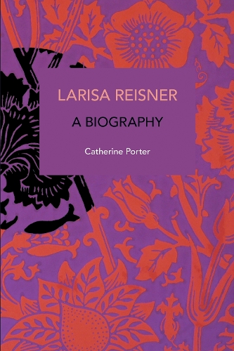 Бумажная книга «Larisa Reisner. A Biography: Decolonizing the Captive Mind», автор Кэти Портер - фото №1