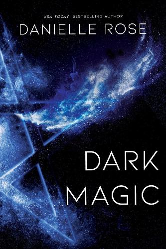 Паперова книга «Dark Magic: Darkhaven Saga Book 2», автор Даніель Роуз - фото №1
