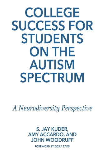 Бумажная книга «College Success for Students on the Autism Spectrum: A Neurodiversity Perspective», авторов Эми Аккардо, Джон Вудрафф, С. Джей Кудер - фото №1