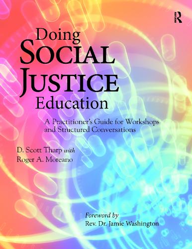 Паперова книга «Doing Social Justice Education: A Practitioner's Guide for Workshops and Structured Conversations», автор Д. Скотт Тарп - фото №1