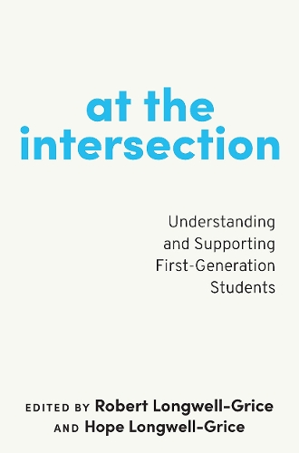 Паперова книга «At the Intersection: Understanding and Supporting First-Generation Students» - фото №1