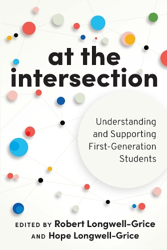 Паперова книга «At the Intersection: Understanding and Supporting First-Generation Students» - фото №1
