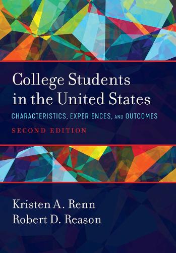 Бумажная книга «College Students in the United States: Characteristics, Experiences, and Outcomes», авторов Кристен А. Ренн, Роберт Д. Ризон - фото №1