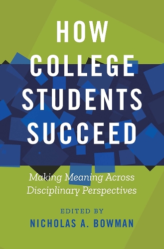 Паперова книга «How College Students Succeed: Making Meaning Across Disciplinary Perspectives» - фото №1