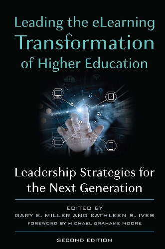 Паперова книга «Leading the eLearning Transformation of Higher Education: Leadership Strategies for the Next Generation» - фото №1