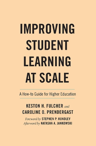 [object Object] «Improving Student Learning at Scale: A How-To Guide for Higher Education», авторов Кэролайн Прендергаст, Кестон Х. Фулчер - фото №1