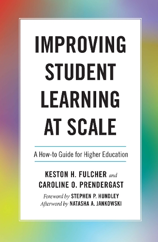 [object Object] «Improving Student Learning at Scale: A How-To Guide for Higher Education», авторов Кэролайн Прендергаст, Кестон Х. Фулчер - фото №1