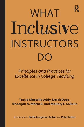 Паперова книга «What Inclusive Instructors Do: Principles and Practices for Excellence in College Teaching», авторів Дерек Дубе, Хадіжа А. Мітчелл, Меллорі Сорелле, Трейсі Марселла Адді - фото №1
