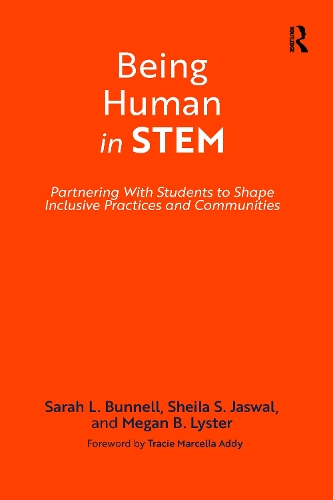 Паперова книга «Being Human in STEM: Partnering with Students to Shape Inclusive Practices and Communities», авторів Меган Б. Лайстер, Сара Л. Баннелл, Шейла С. Джасвал - фото №1