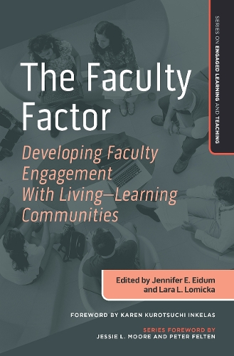 Паперова книга «The Faculty Factor: Developing Faculty Engagement with Living Learning Communities» - фото №1