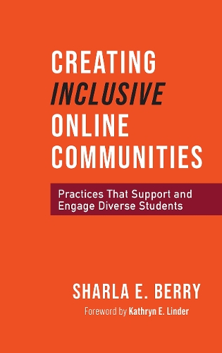 Паперова книга «Creating Inclusive Online Communities: Practices that Support and Engage Diverse Students», автор Шарла Беррі - фото №1