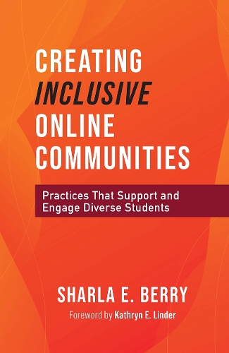 Паперова книга «Creating Inclusive Online Communities: Practices that Support and Engage Diverse Students», автор Шарла Беррі - фото №1