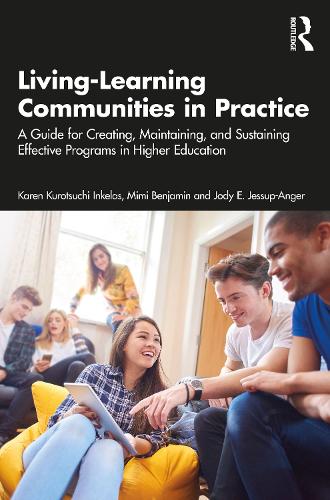 Бумажная книга «Living-Learning Communities in Practice: A Guide for Creating, Maintaining, and Sustaining Effective Programs in Higher Education», авторов Джоди Э. Джессап-Ангер, Карен Куротсучи Инкелас, Мими Бенджамин - фото №1