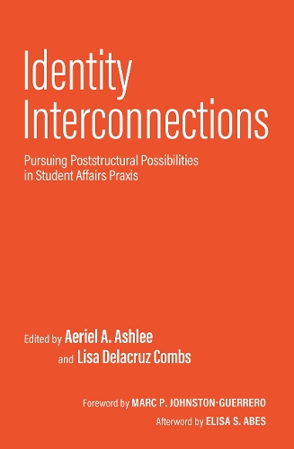 Паперова книга «Identity Interconnections: Pursuing Poststructural Possibilities in Student Affairs Praxis» - фото №1