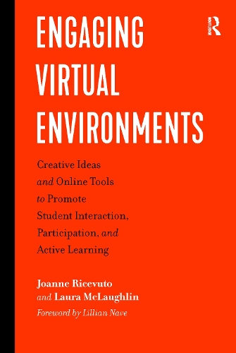 Паперова книга «Engaging Virtual Environments: Creative Ideas and Online Tools to Promote Student Interaction, Participation, and Active Learning», авторів Джоан Річевуто, Лора Маклафлін - фото №1