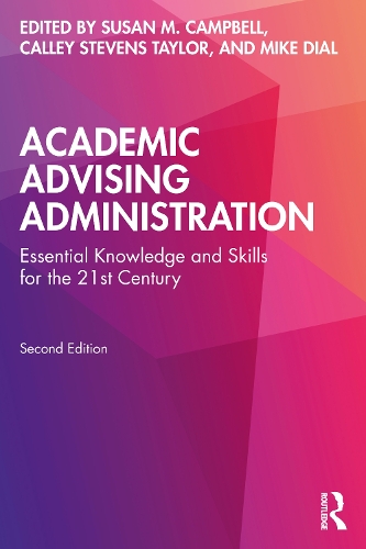 Бумажная книга «Academic Advising Administration: Essential Knowledge and Skills for the 21st Century» - фото №1