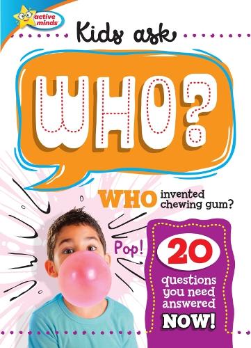 Бумажная книга «Active Minds Kids Ask WHO Invented Bubble Gum?», автор Sequoia Children's Publishing - фото №1