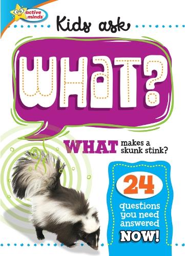 Бумажная книга «Active Minds Kids Ask WHAT Makes a Skunk Stink?», автор Sequoia Children's Publishing - фото №1