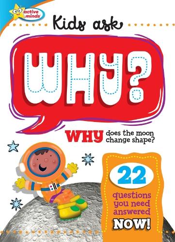 Паперова книга «Active Minds Kids Ask WHY Does The Moon Change Shape?», автор Sequoia Children's Publishing - фото №1
