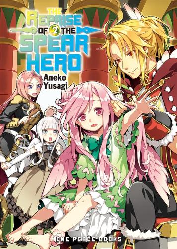 Паперова книга «The Reprise Of The Spear Hero Volume 02: Light Novel», автор Юсагі Анеко - фото №1