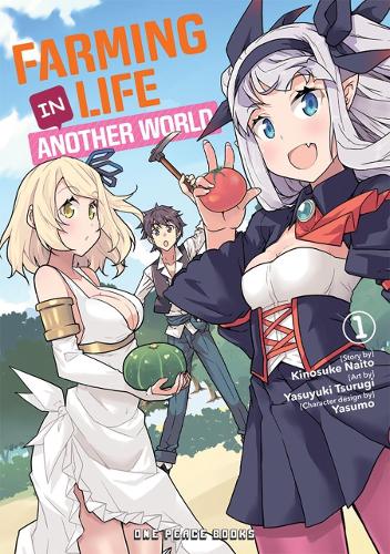 Бумажная книга «Farming Life In Another World Volume 1», автор Киносуке Наито - фото №1