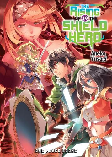 Бумажная книга «The Rising Of The Shield Hero Volume 19: Light Novel», автор Юсаги Анэко - фото №1
