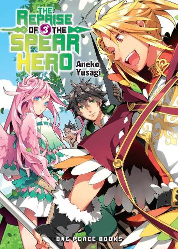 Паперова книга «The Reprise Of The Spear Hero Volume 03: Light Novel», автор Юсагі Анеко - фото №1