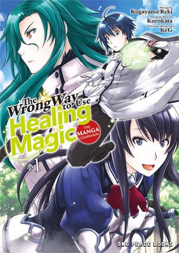 Бумажная книга «The Wrong Way To Use Healing Magic Volume 1: The Manga Companion», автор Куроката - фото №1