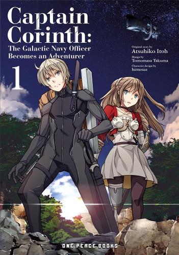 Паперова книга «Captain Corinth Volume 1: The Galactic Navy Officer Becomes An Adventurer», автор Ацухіко Іто - фото №1