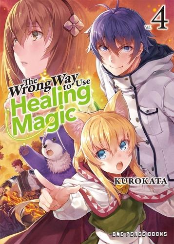 Бумажная книга «The Wrong Way to Use Healing Magic Volume 4: Light Novel», автор Куроката - фото №1