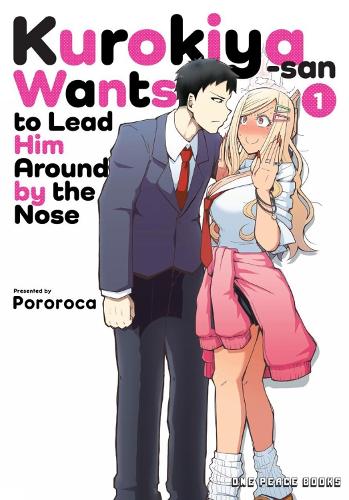 Paper book «Kurokiya-san Wants to Lead Him Around by the Nose Volume 1» - фото №1