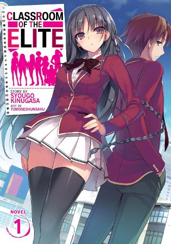 Паперова книга «Classroom of the Elite (Light Novel) Vol. 1», автор Сіуґо Кінуґаса - фото №1