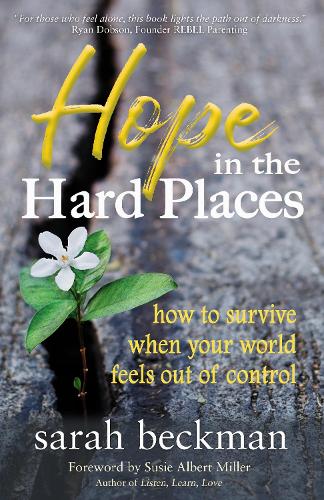 Паперова книга «Hope in the Hard Places: How to Survive When Your World Feels Out of Control», автор Сара Бекман - фото №1