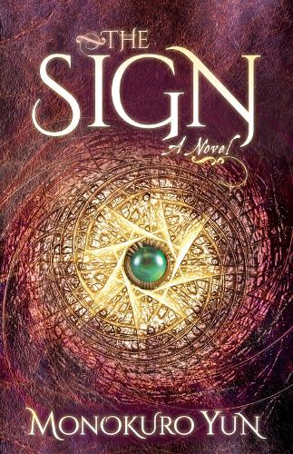 Бумажная книга «The Sign: A Novel», автор Монокуро Юн - фото №1
