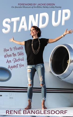 Бумажная книга «Stand Up: How to Flourish When the Odds Are Stacked Against You», автор Рене Банглсдорф - фото №1
